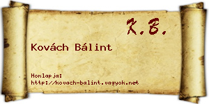 Kovách Bálint névjegykártya